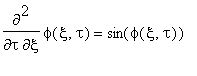 diff(phi(xi,tau),xi,tau) = sin(phi(xi,tau))